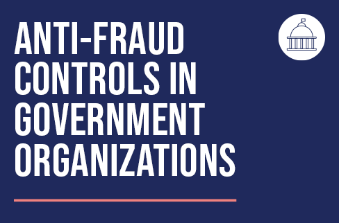 Anti-Fraud Controls in Government Organizations